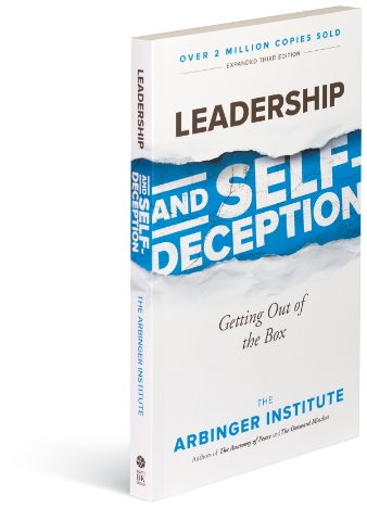 Leadership and Self-Deception, an Arbinger book